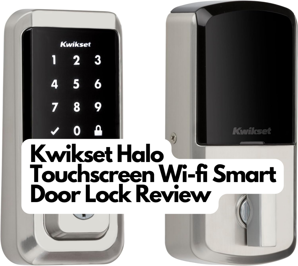Kwikset Halo Touchscreen Wi Fi Smart Door Lock Review